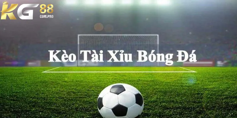 Tuyệt Chiêu Bắt Kèo Tài Xỉu Thắng Lớn Cho Hội Viên KG88